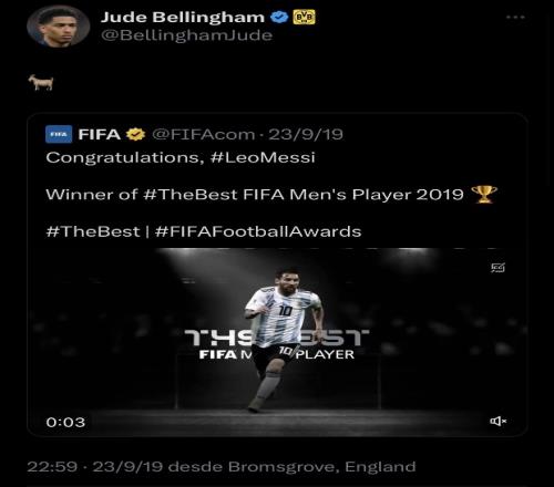 贝林厄姆19年曾转梅西FIFA最佳照+附文：GOAT，目前该推特已删除