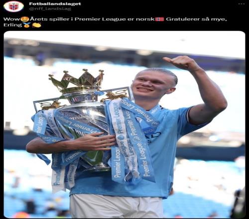 挪威国家队官推祝贺哈兰德:英超赛季最佳球员是个挪威人,恭喜!