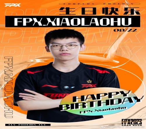 FPX官方:祝上单Xiaolaohu生日快乐