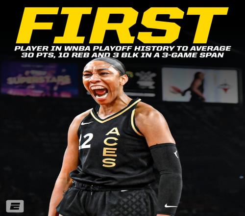 WNBA历史首人！阿贾威尔逊近3场季后赛场均轰下34分11.7板3.3帽