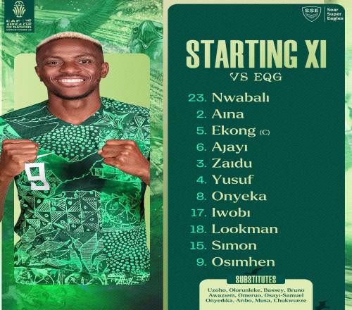 非洲杯尼日利亚vs赤道几内亚首发：奥斯梅恩、伊沃比出战