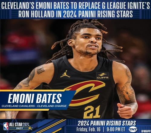NBA官方：骑士双向球员贝茨顶替点燃队霍兰出战全明星新秀赛