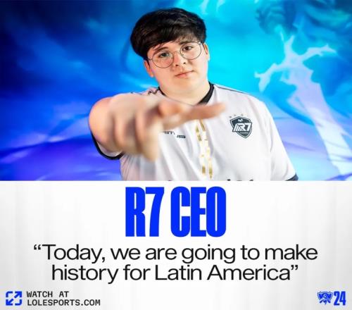 LOL官推分享R7.Ceo:今天,我们将会创造拉丁美洲赛区的历史