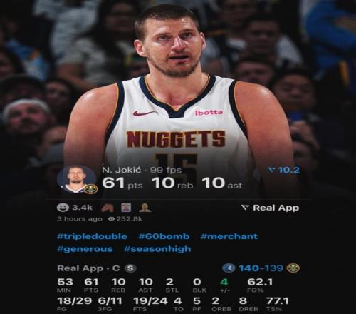 61分10板10助2断！乔治卡尔评价约基奇：MVP